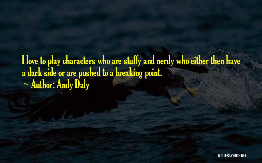 Andy Daly Quotes 1018042