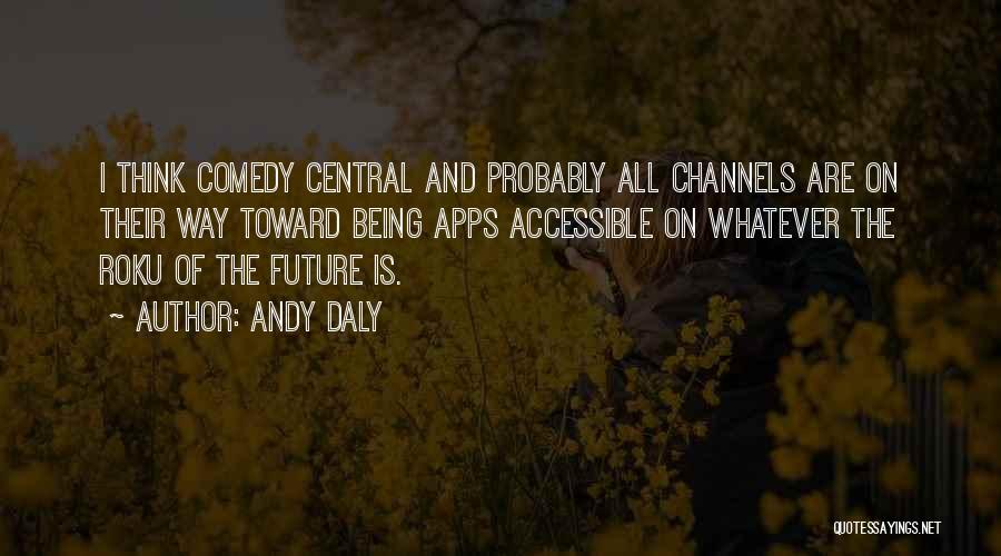 Andy Daly Quotes 1730047