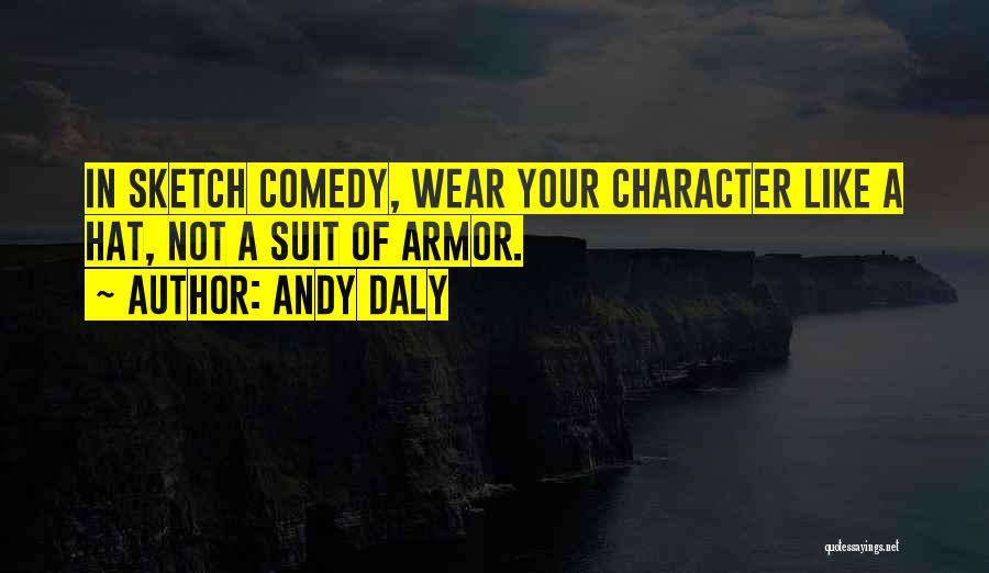 Andy Daly Quotes 2236104