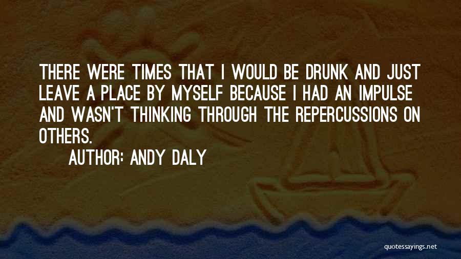 Andy Daly Quotes 781017