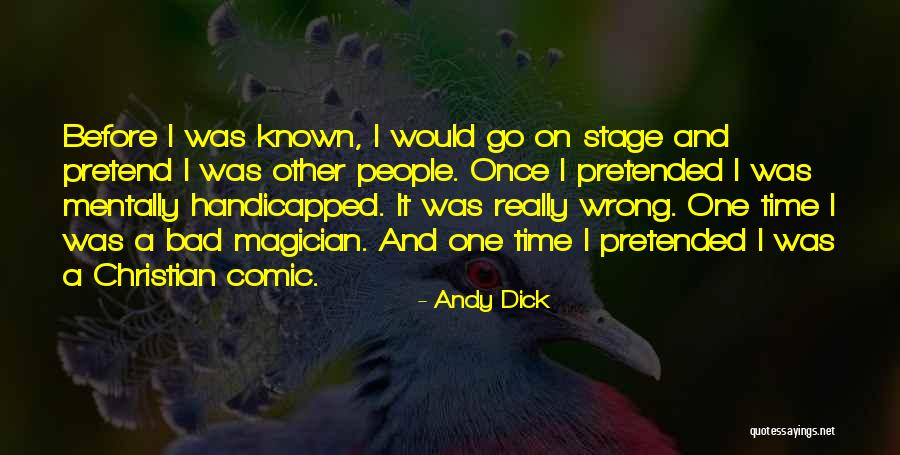 Andy Dick Quotes 220237