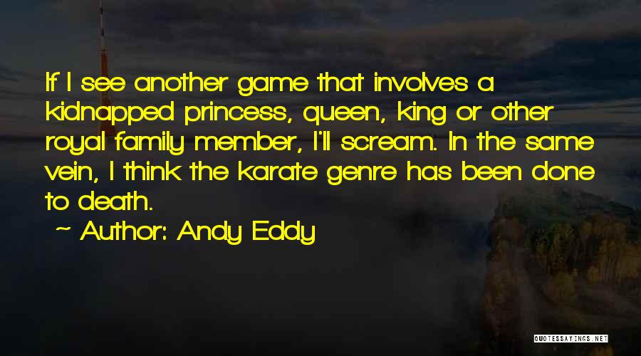 Andy Eddy Quotes 1329946