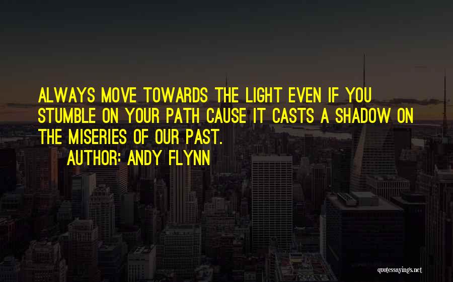 Andy Flynn Quotes 792513