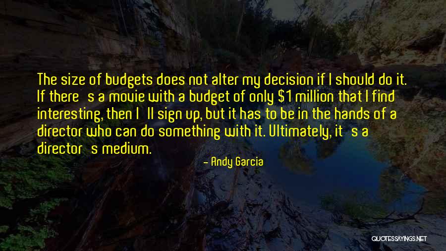 Andy Garcia Quotes 1276524 Andy Garcia Quotes 1276524