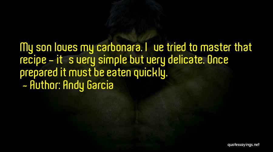 Andy Garcia Quotes 133054