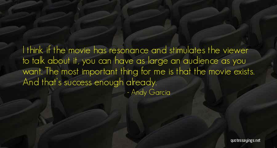 Andy Garcia Quotes 1716372