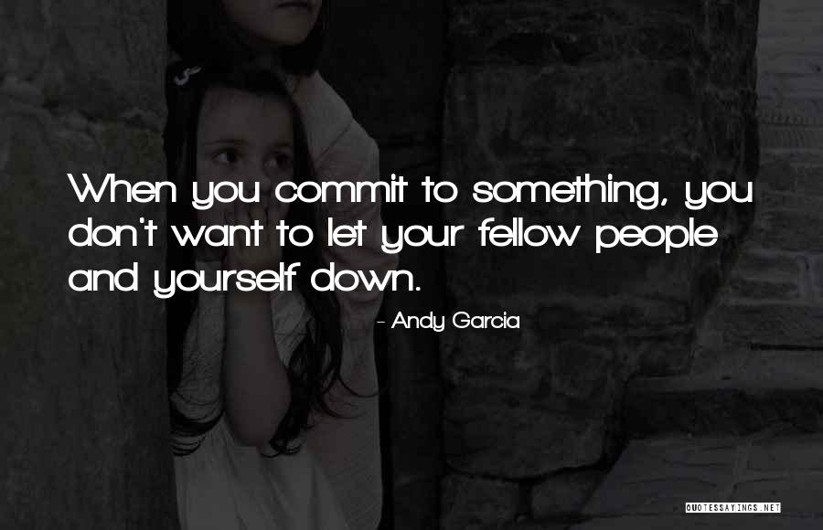 Andy Garcia Quotes 308705 Andy Garcia Quotes 308705