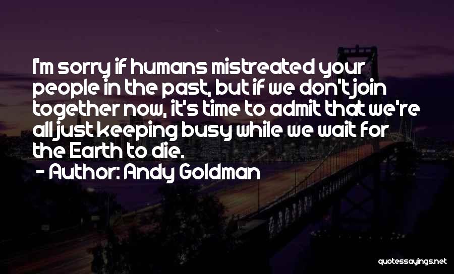 Andy Goldman Quotes 692570