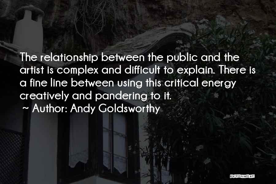 Andy Goldsworthy Quotes 1590207