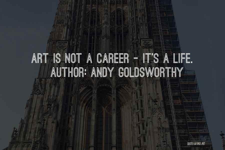 Andy Goldsworthy Quotes 2248603