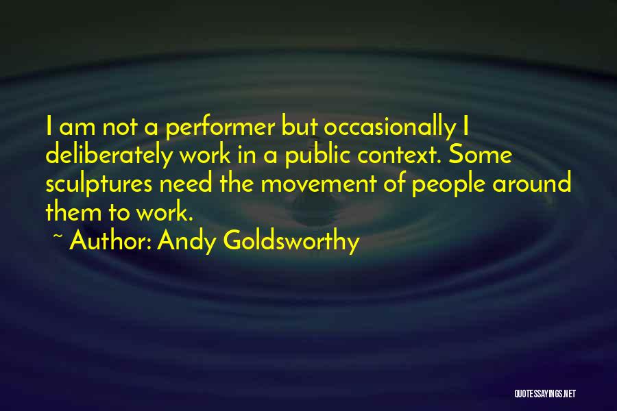 Andy Goldsworthy Quotes 480250