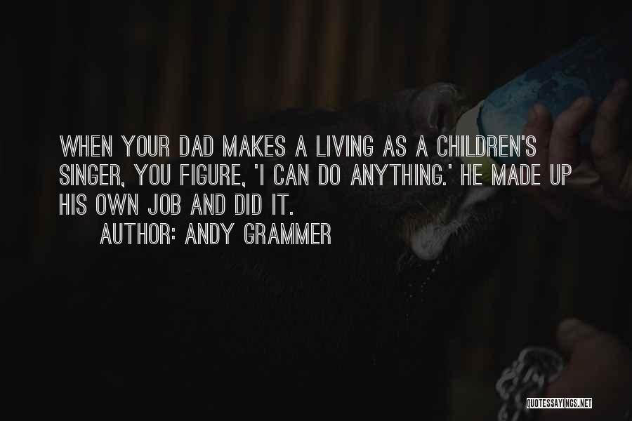 Andy Grammer Quotes 1422538