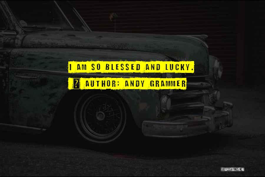 Andy Grammer Quotes 809519