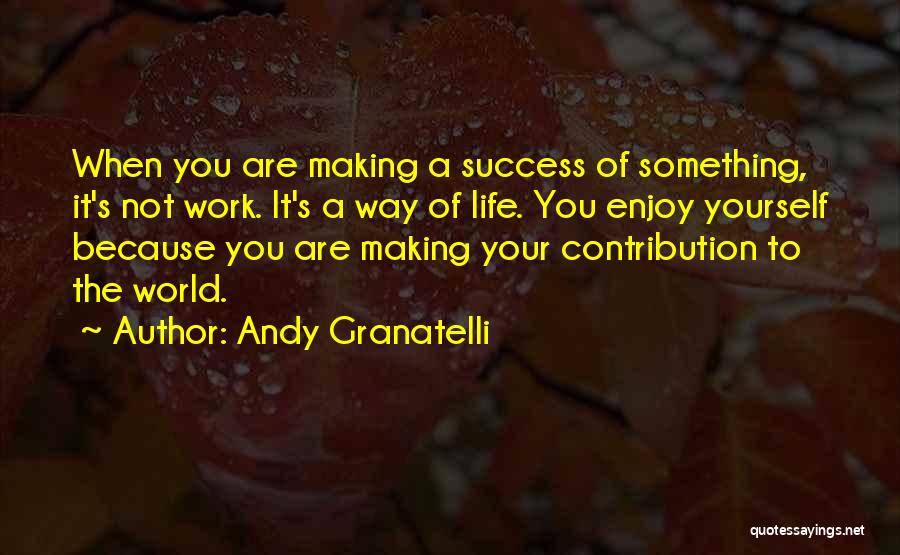 Andy Granatelli Quotes 216748