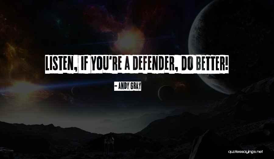 Andy Gray Quotes 661585 Andy Gray Quotes 661585