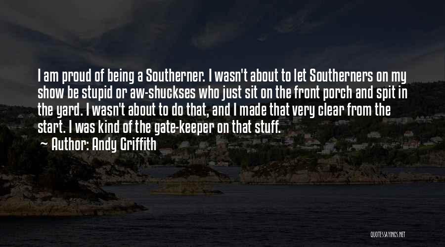 Andy Griffith Quotes 1028416