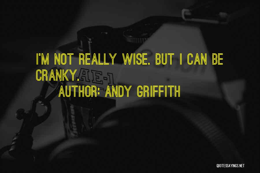 Andy Griffith Quotes 1150329