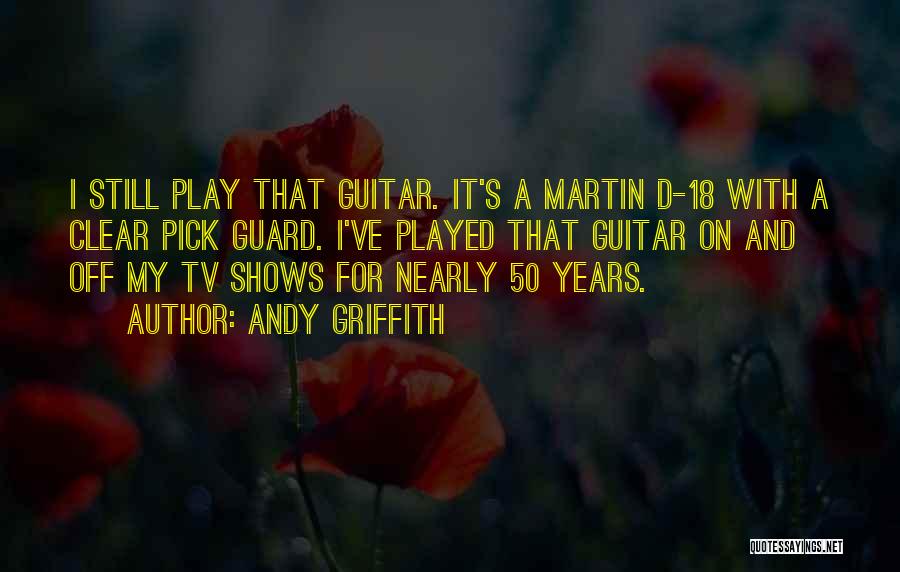 Andy Griffith Quotes 830681