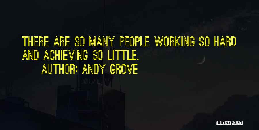 Andy Grove Quotes 1302474