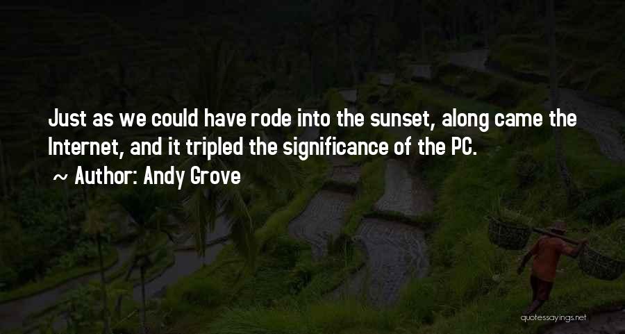 Andy Grove Quotes 1478527