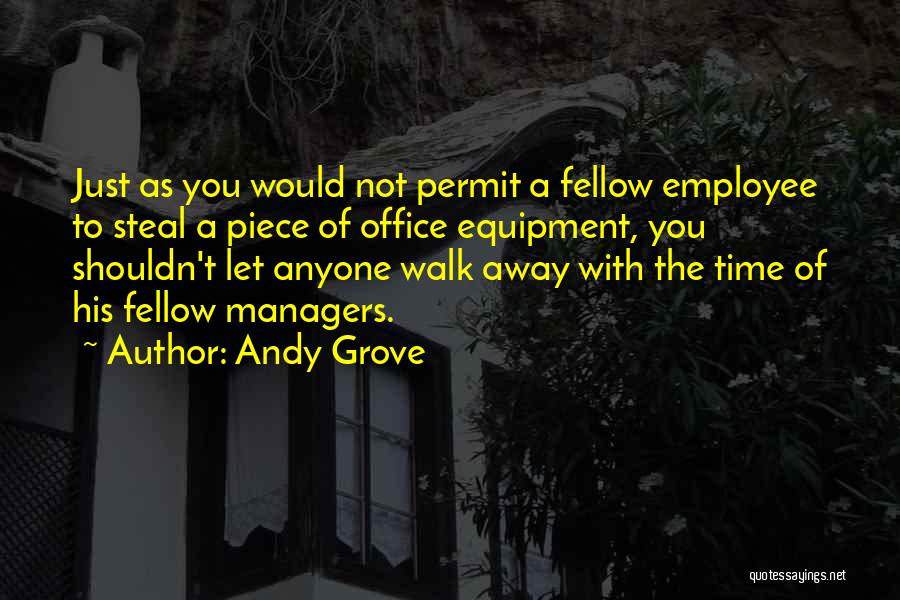 Andy Grove Quotes 1940562