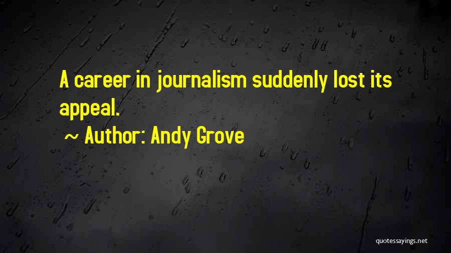 Andy Grove Quotes 1964022