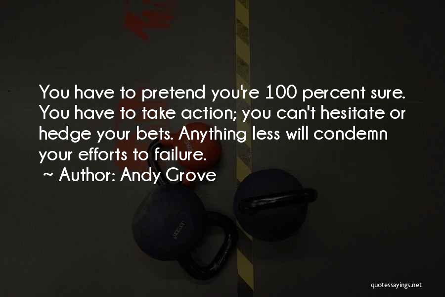 Andy Grove Quotes 2067481