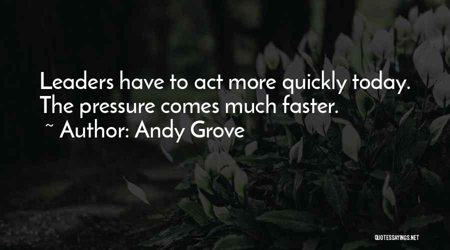 Andy Grove Quotes 216485