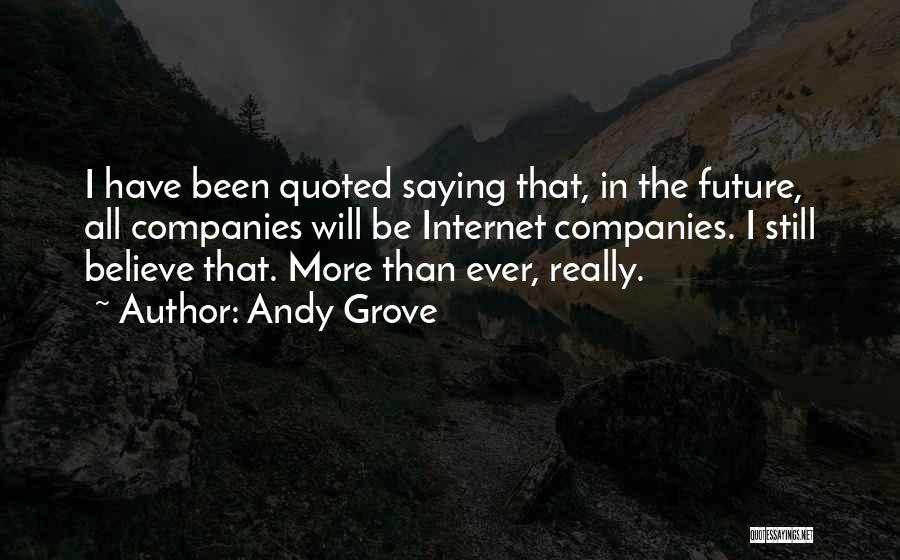 Andy Grove Quotes 221089