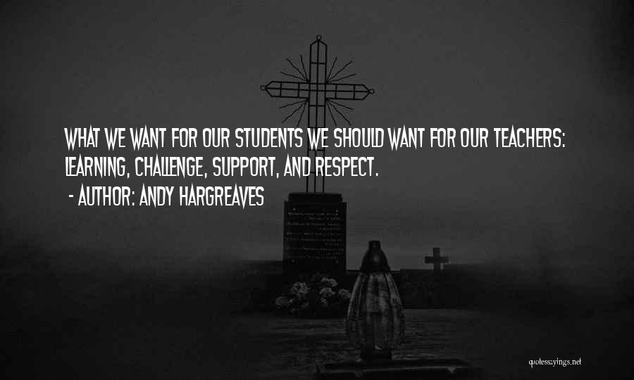 Andy Hargreaves Quotes 1322629