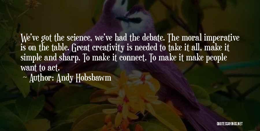 Andy Hobsbawm Quotes 1049157