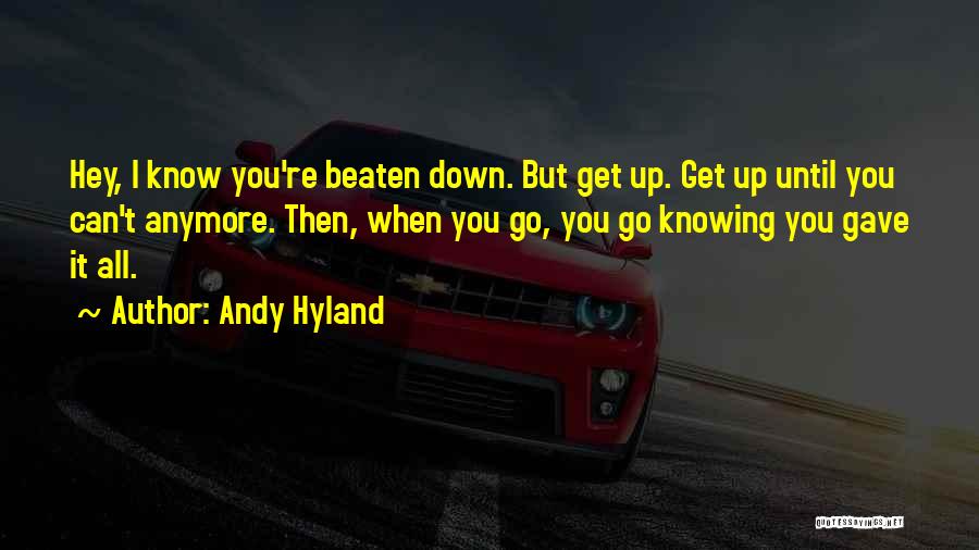 Andy Hyland Quotes 1707191