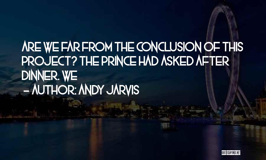 Andy Jarvis Quotes 1250553