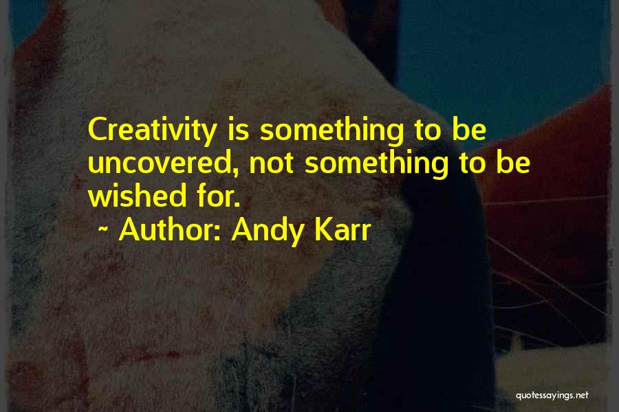 Andy Karr Quotes 689367