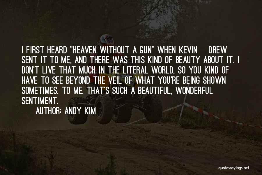 Andy Kim Quotes 1332300