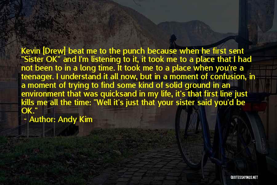 Andy Kim Quotes 1349347