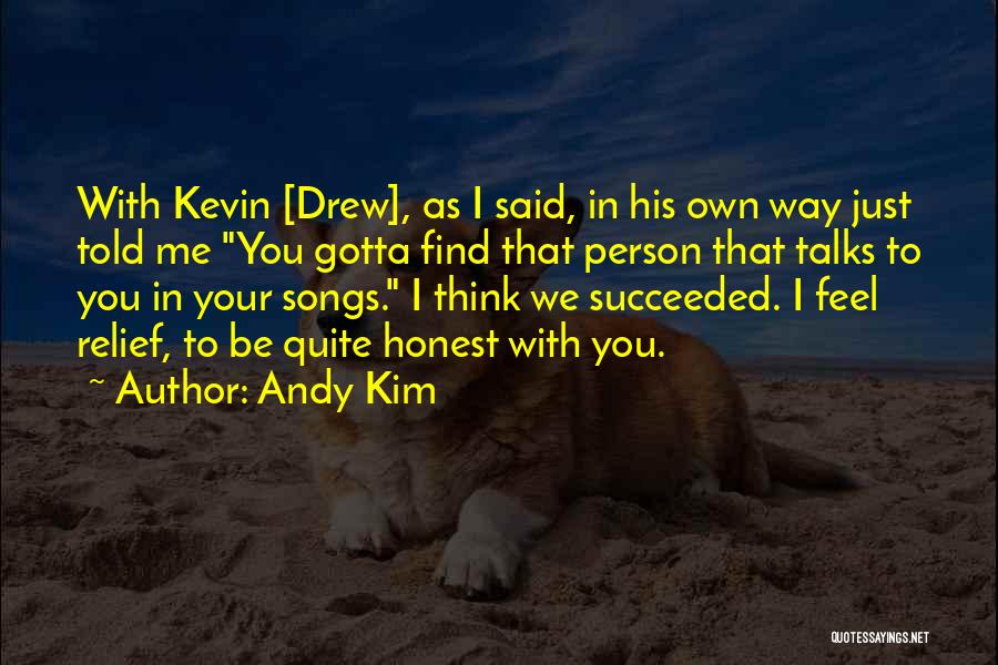 Andy Kim Quotes 2234949