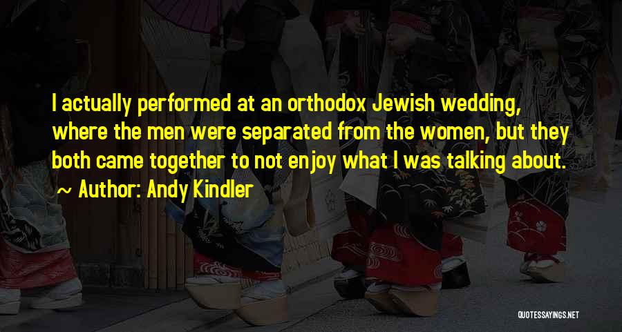 Andy Kindler Quotes 1200116