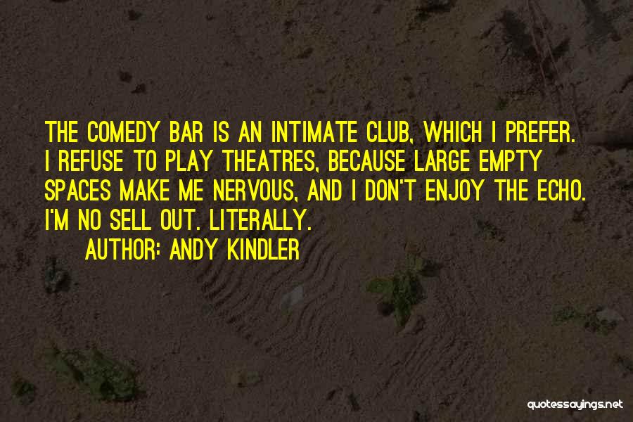 Andy Kindler Quotes 1440824