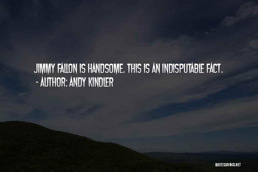 Andy Kindler Quotes 1542099