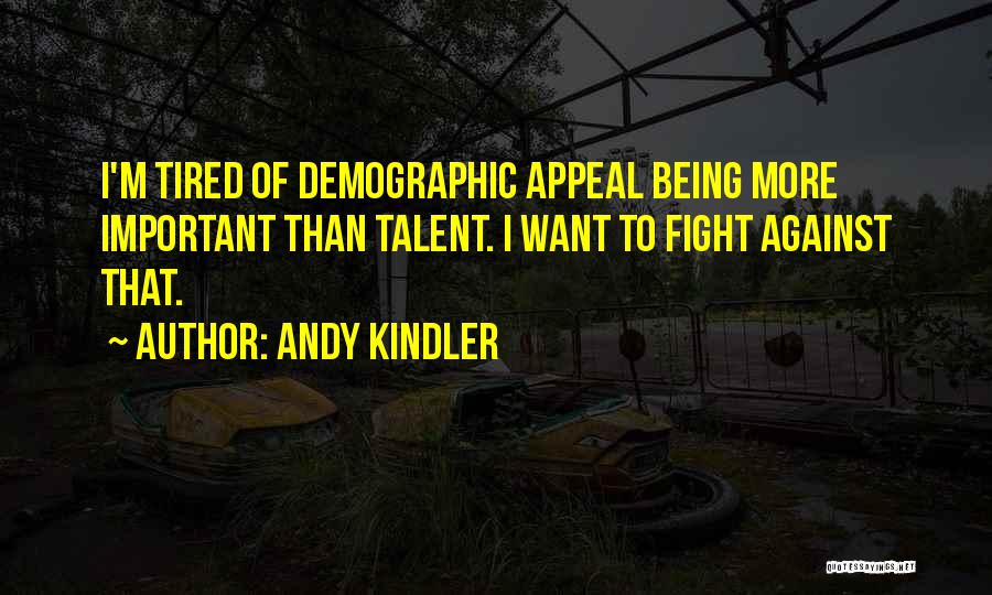 Andy Kindler Quotes 1753168
