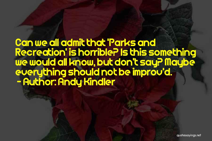 Andy Kindler Quotes 1865808