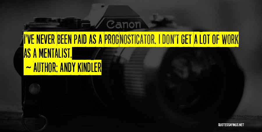 Andy Kindler Quotes 1882636