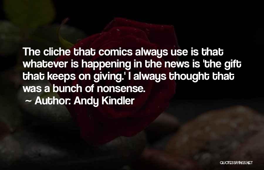 Andy Kindler Quotes 1885525