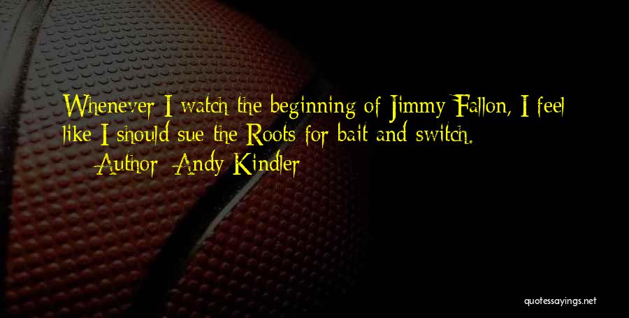 Andy Kindler Quotes 280890