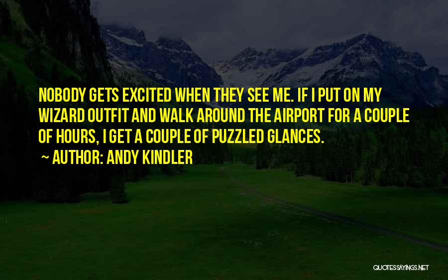 Andy Kindler Quotes 528666