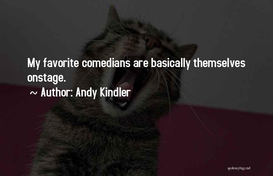 Andy Kindler Quotes 740921