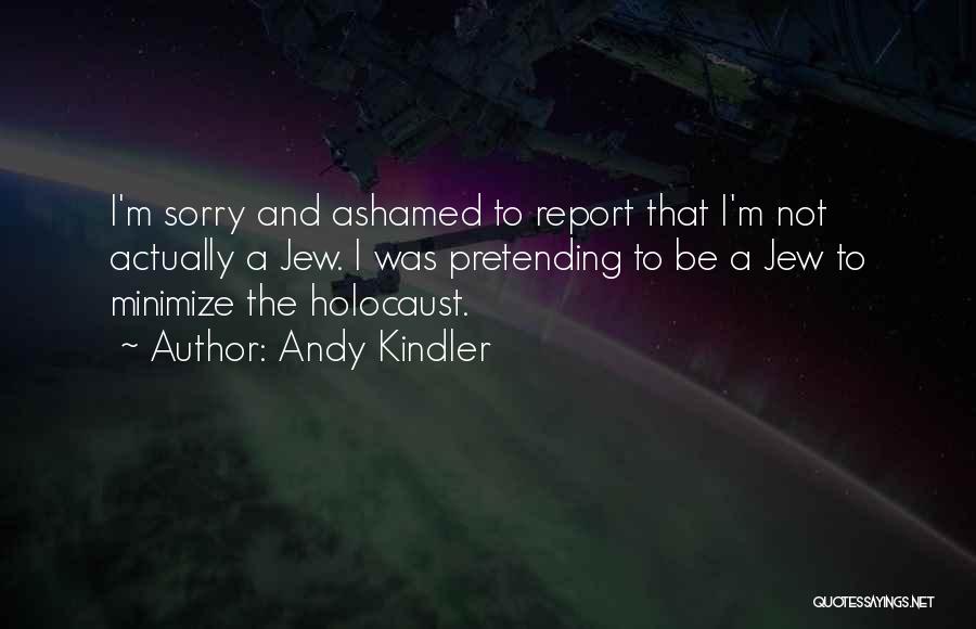 Andy Kindler Quotes 777697