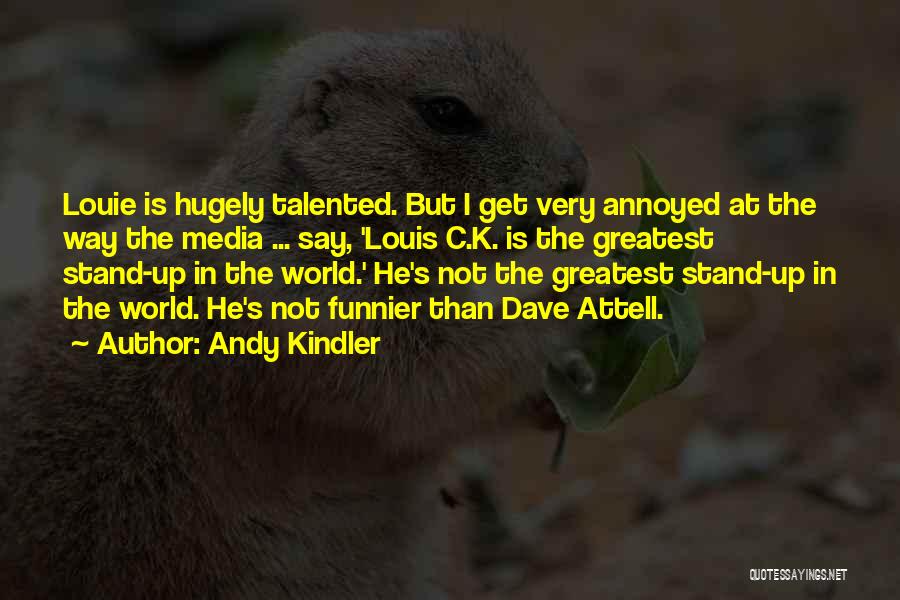 Andy Kindler Quotes 812652