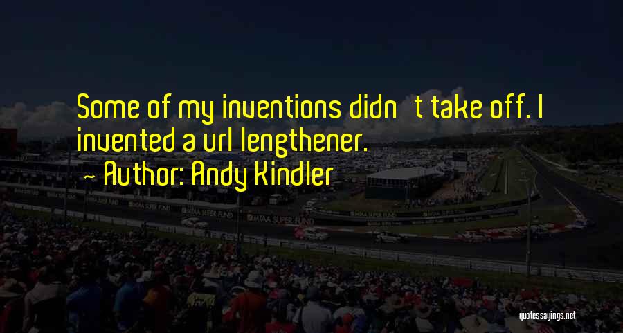 Andy Kindler Quotes 827270